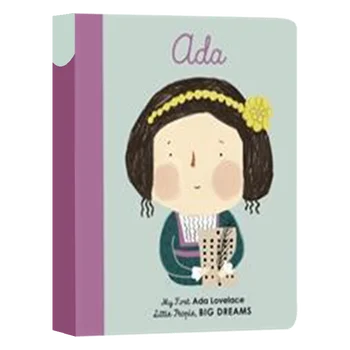Väikesed Inimesed, Suured Unistused Ada Lovelace, Laste raamatud vanuses 3 4 5 6, inglise pildiraamatud, 9781786032607
